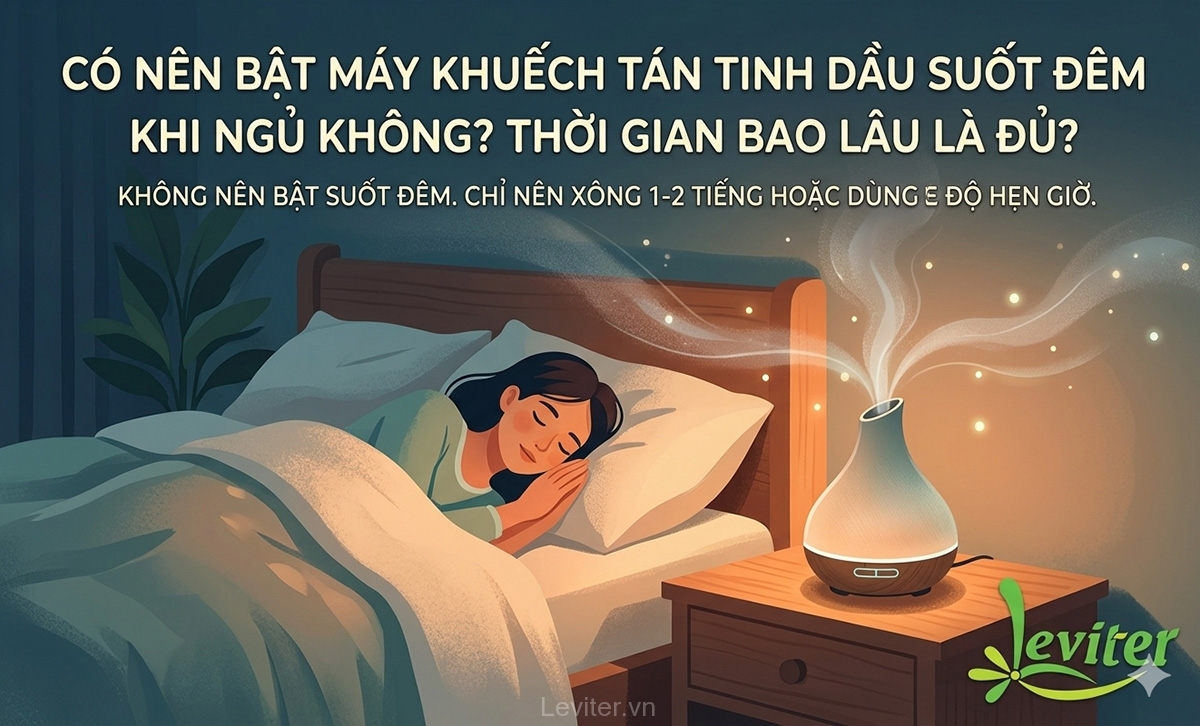 co-nen-bat-may-khuech-tan-tinh-dau-suot-dem-khi-ngu-khong